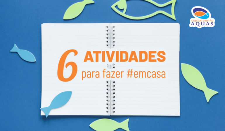 6 atividades pedagógicas para fazer com as crianças em casa